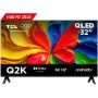 Imagen de TCL - SMART TV TCL 32 INC QLED FLAT HD GOOGLE TV DOLBY AUDIO 2X8W 60 HZ